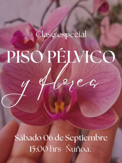 Taller Especial • Piso Pélvico y Flores • 06 Sept